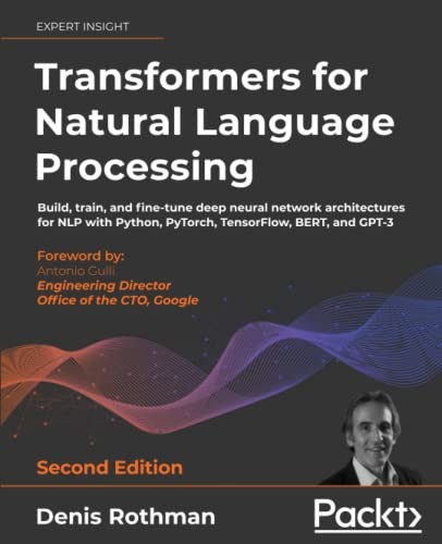 Transformers for Natural Language Processing