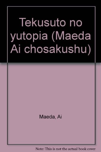 Tekusuto no yutopia