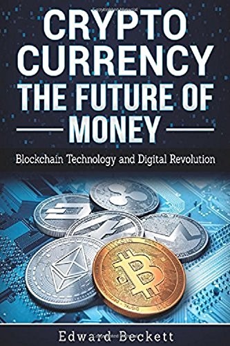 Cryptocurrency : the Future of Money