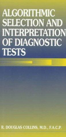 Algorithmic selection and interpretation of diagnostic tests