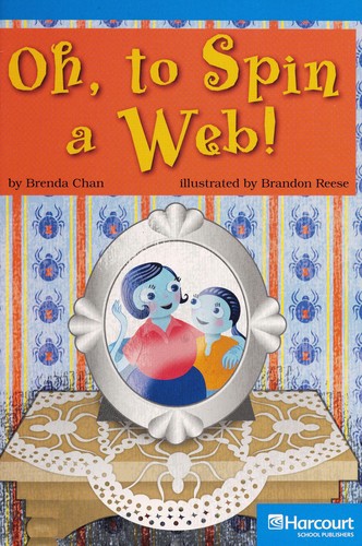 Oh to spin a web, on-level reader grade 3