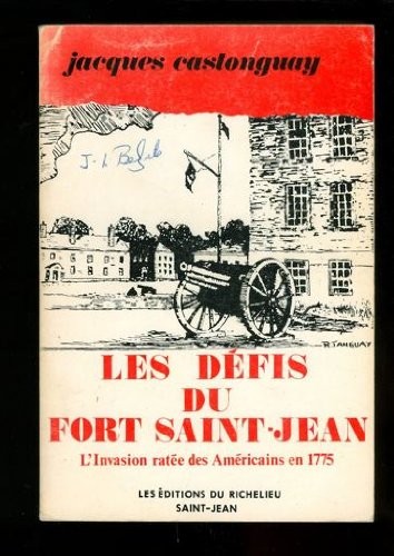 Les défis du fort Saint-Jean