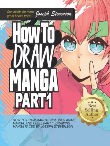 How to Draw Manga (Includes Anime, Manga and Chibi) Part 1 Drawing Manga Faces