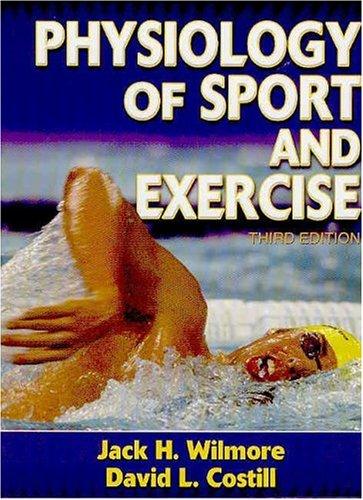 Physiology of Sport and Exercise-3rd Edition w/ Web Study Guide