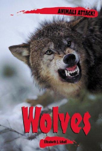 Animals ATTACK! - Wolves (Animals ATTACK!)