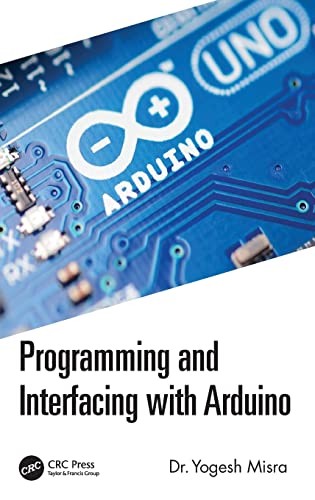 Programming and Interfacing with Arduino