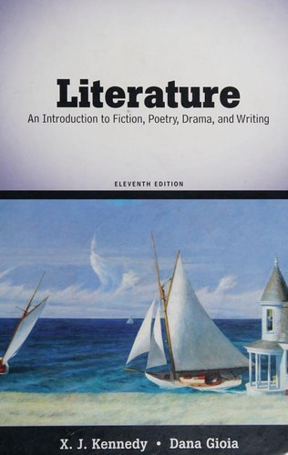 Literature--An Introduction to Fiction, Poetry, Drama and Writing--Eleventh Edition