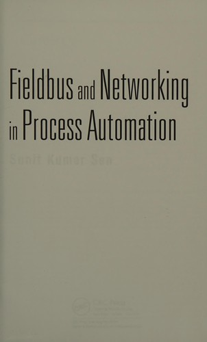Fieldbus and Networking in Process Automation