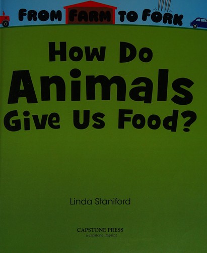 How Do Animals Give Us Food?