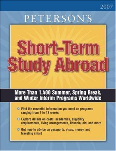 Short Term Study Programs Abroad 2007 (Short Term Study Programs Abroad)