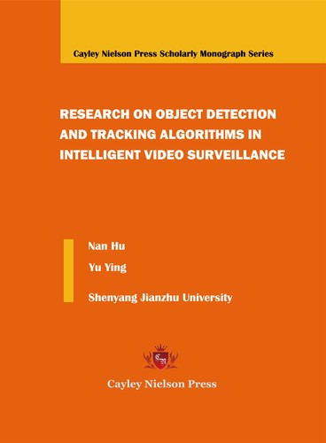 RESEARCH ON OBJECT DETECTION AND TRACKING ALGORITHMS IN INTELLIGENT VIDEO SURVEILLANCE