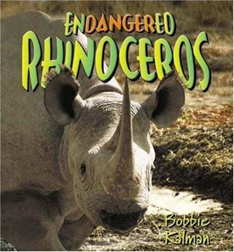 Endangered Rhinoceros (Earth's Endangered Animal)