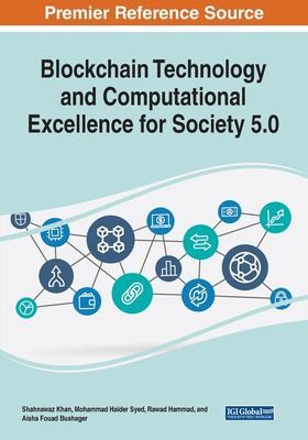 Blockchain Technology and Computational Excellence for Society 5. 0