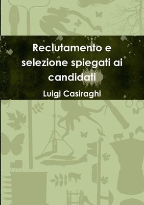 Reclutamento e Selezione Spiegati Ai Candidati