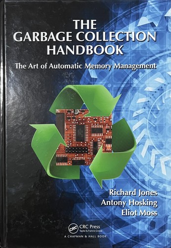 The garbage collection handbook