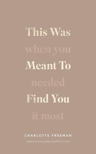 This Was Meant to Find You (When You Needed It Most)