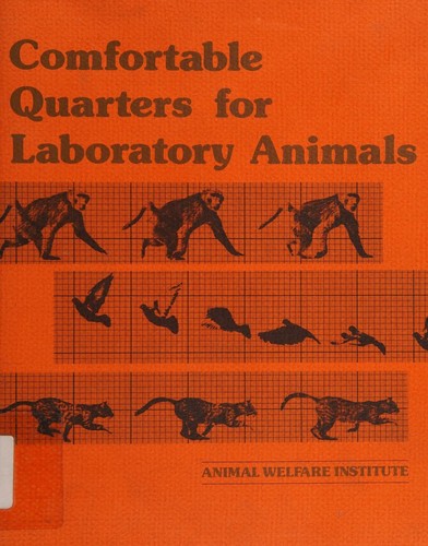 Comfortable quarters for laboratory animals