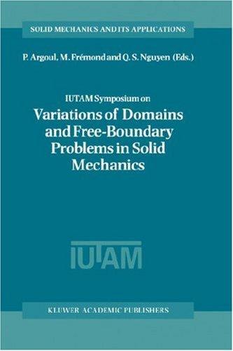 IUTAM Symposium on Variations of Domains and Free-Boundary Problems in Solid Mechanics