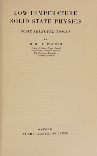Low Temperature Solid State Physics; Some Selected Topics