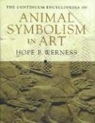 The Continuum Encyclopedia of Animal Symbolism in World Art