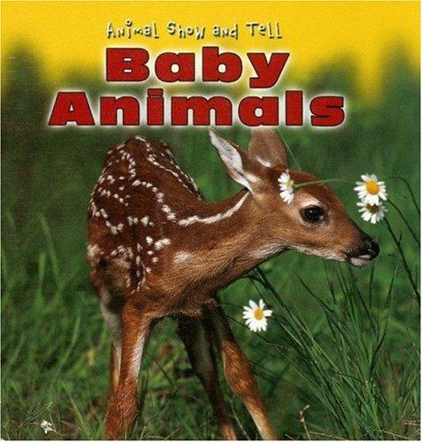 Baby Animals (Animal Show and Tell)