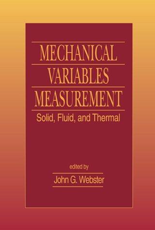 Mechanical Variables Measurement - Solid, Fluid, and Thermal