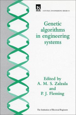 Genetic algorithms in engineering systems