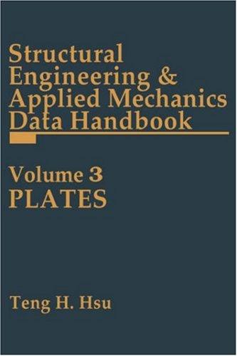 Structural Engineering and Applied Mechanics Data Handbook, Volume 3