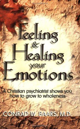 Feeling & Healing Your Emotions