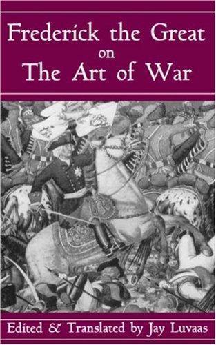 Frederick the Great on the art of war
