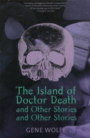 The Island of Dr. Death and Other Stories