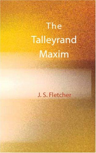 The Talleyrand Maxim