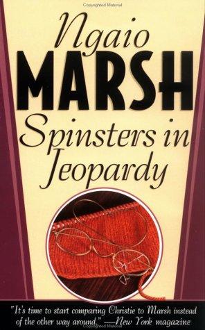 Spinsters in Jeopardy (Roderick Alleyn #17)