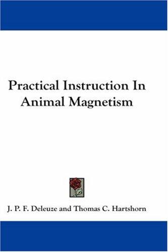 Instruction pratique sur le magnétisme animal