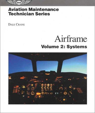 Aviation Maintenance Technician Series: Airframe: Volume 2