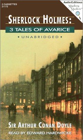 Sherlock Holmes. 3 Tales of Avarice (Adventure of the Blue Carbuncle / Adventure of the Priory School / Red-Headed League)