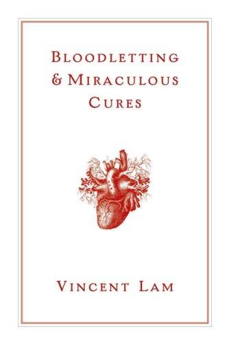 Bloodletting & Miraculous Cures