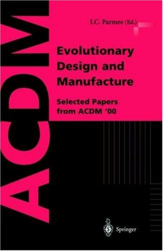 Evolutionary Design and Manufacture