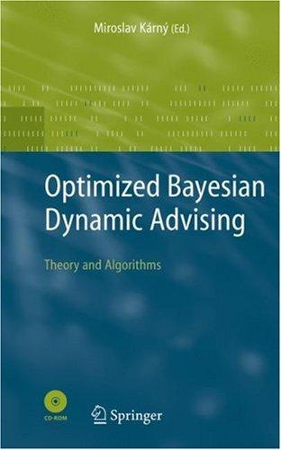 Optimized Bayesian Dynamic Advising