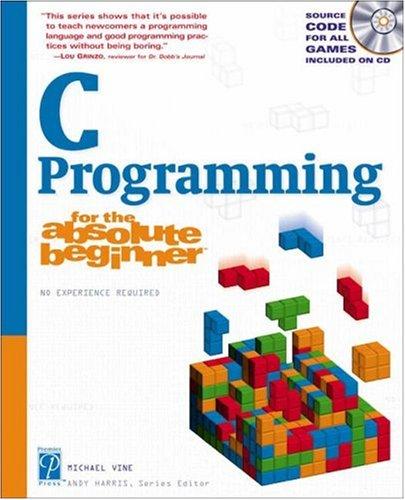 C programming for the absolute beginner