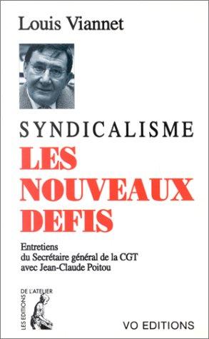 Syndicalisme, les nouveaux défis