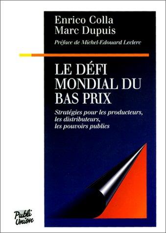 Le défi mondial du bas prix