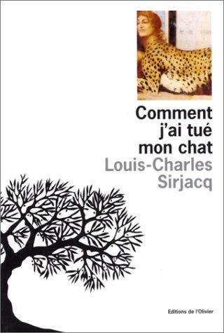 Comment j'ai tué mon chat