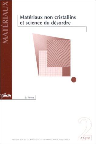Matériaux non cristallins et science du désordre