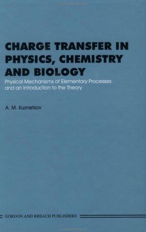 Charge Transfer in Physics, Chemistry and Biology