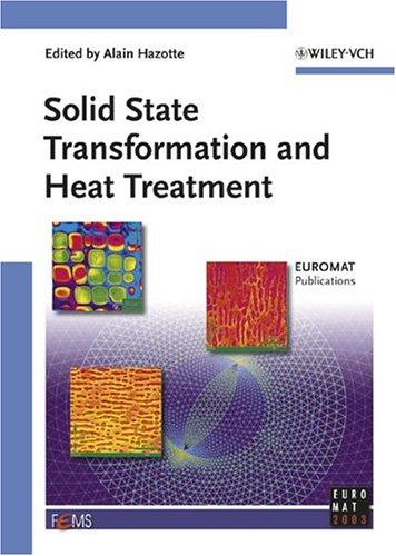Solid state transformation and heat treatment
