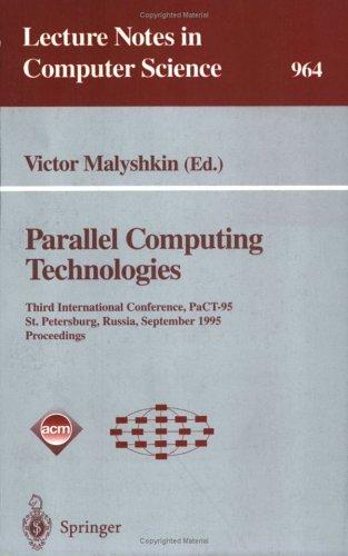 Parallel Computing Technologies: Third International Conference, Pact-95, St. Petersburg, Russia, September 12-25, 1995