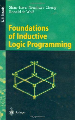 Foundations of inductive logic programming