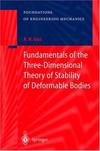 Fundamentals of the three-dimensional theory of stability of deformable bodies