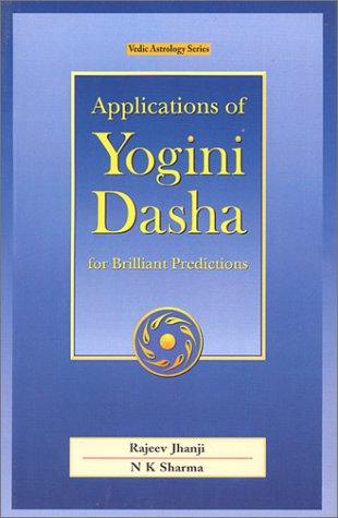 Applications of yogini dasha for brilliant predictions
